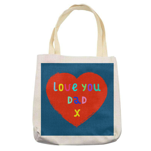 Love You Dad - printed tote bag by Adam Regester