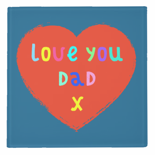 Love You Dad - personalised beer coaster by Adam Regester