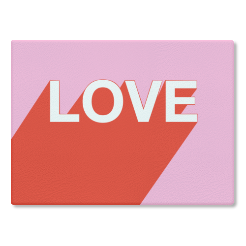 The Word Is Love - glass chopping board by Adam Regester