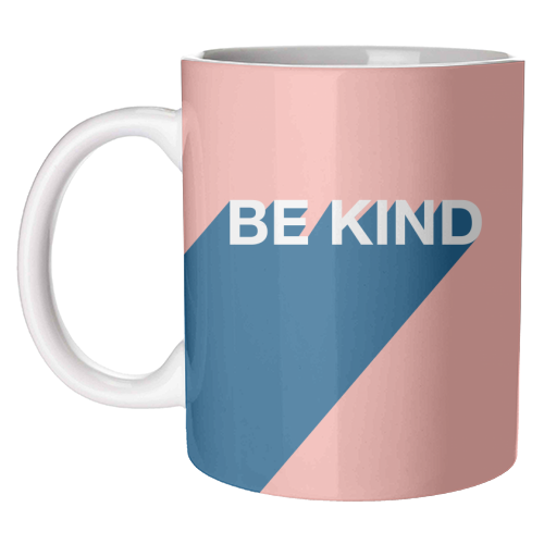 BE KIND - unique mug by Adam Regester