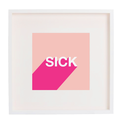 Sick Typographic Design - framed poster print by Adam Regester