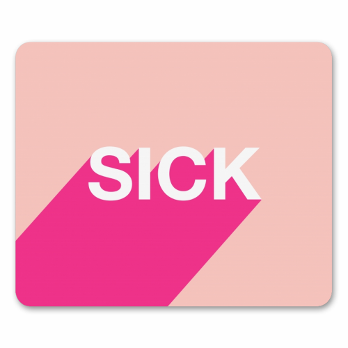 Sick Typographic Design - funny mouse mat by Adam Regester