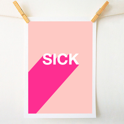 Sick Typographic Design - A1 - A4 art print by Adam Regester