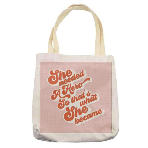 She needed a Hero - Girl Power - printed tote bag by Dominique Vari