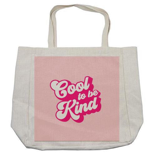 Cool to be Kind - cool beach bag by Dominique Vari