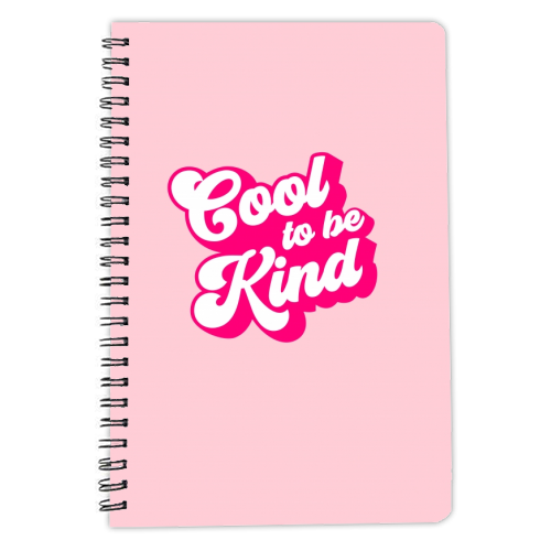 Cool to be Kind - personalised A4, A5, A6 notebook by Dominique Vari