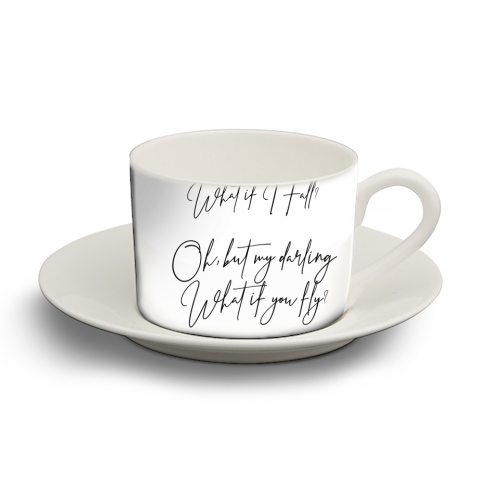 What If I Fall Oh But Darling What If You Fly - personalised cup and saucer by Lilly Rose