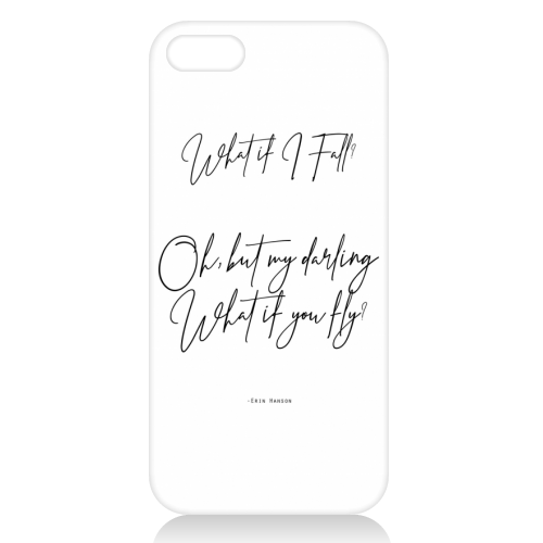 What If I Fall Oh But Darling What If You Fly - unique phone case by Lilly Rose