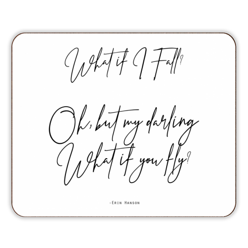 What If I Fall Oh But Darling What If You Fly - designer placemat by Lilly Rose