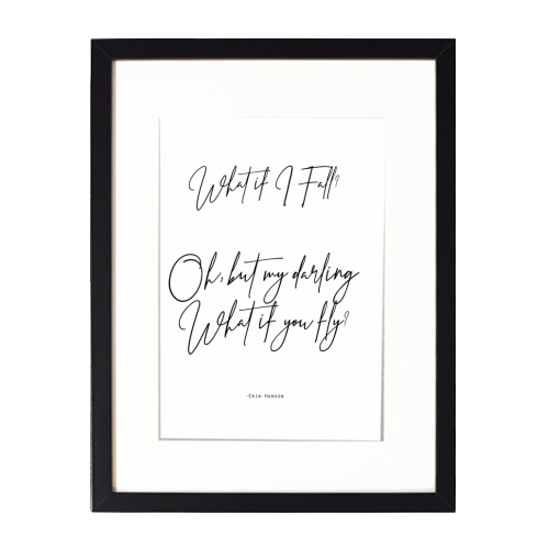 What If I Fall Oh But Darling What If You Fly - framed poster print by Lilly Rose