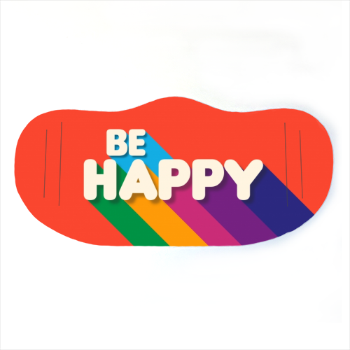 BE HAPPY - face cover mask by Ania Wieclaw