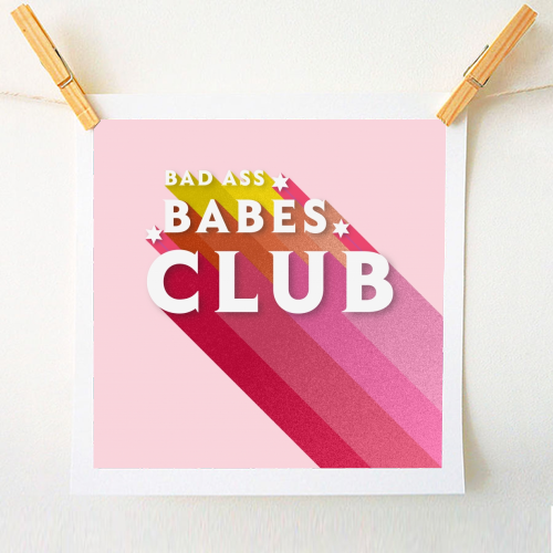 BAD ASS BABES CLUB - A1 - A4 art print by Ania Wieclaw