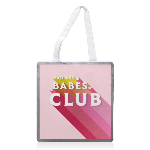 BAD ASS BABES CLUB - printed tote bag by Ania Wieclaw
