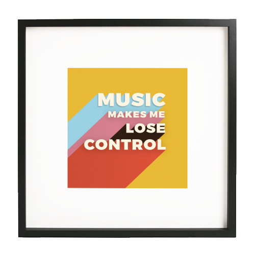 MUSIC MAKES ME LOSE CONTROL - white/black framed print by Ania Wieclaw