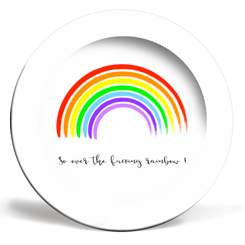So Over The Fucking Rainbow ! - ceramic dinner plate by Adam Regester