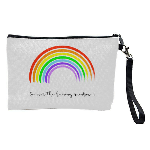 So Over The Fucking Rainbow ! - pretty makeup bag by Adam Regester