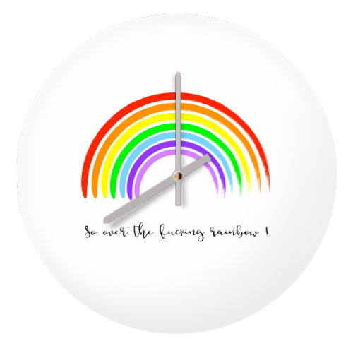 So Over The Fucking Rainbow ! - quirky wall clock by Adam Regester