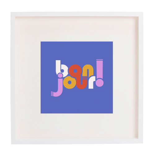 BON JOUR! FRENCH TYPOGRAPHY - framed poster print by Ania Wieclaw