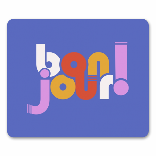 BON JOUR! FRENCH TYPOGRAPHY - funny mouse mat by Ania Wieclaw