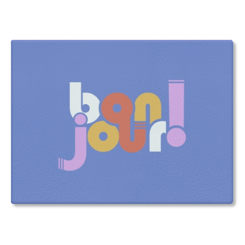 BON JOUR! FRENCH TYPOGRAPHY - glass chopping board by Ania Wieclaw