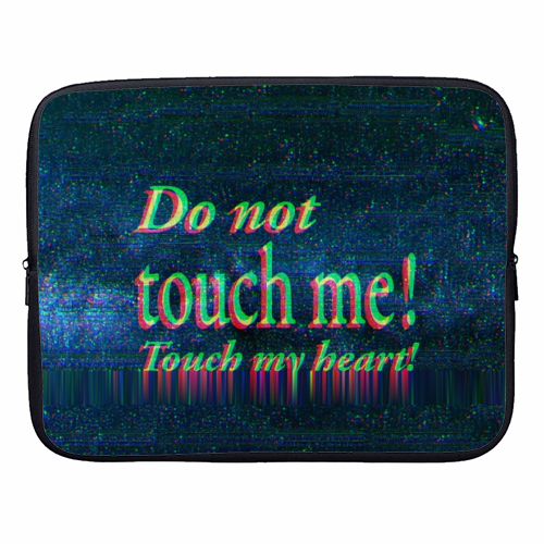 Do not touch me! - designer laptop sleeve by DejaReve
