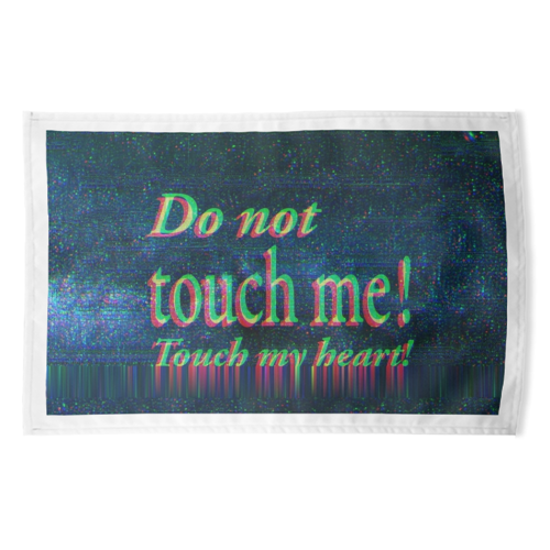 Do not touch me! - funny tea towel by DejaReve
