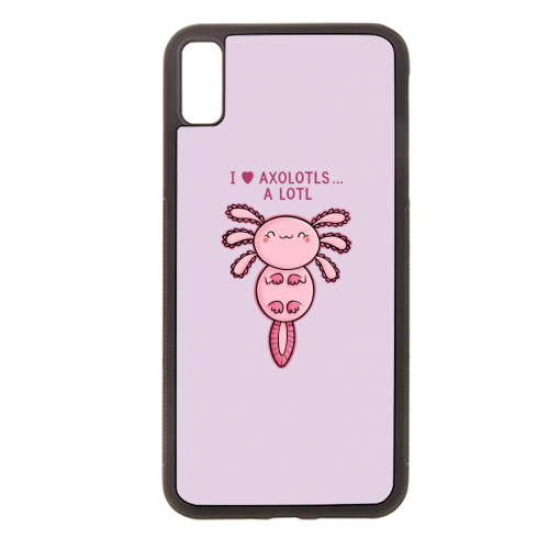 I Love Axolotls - stylish phone case by Carl Batterbee