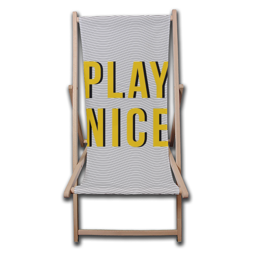 Play Nice - canvas deck chair by The Native State