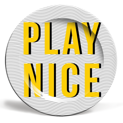 Play Nice - ceramic dinner plate by The Native State