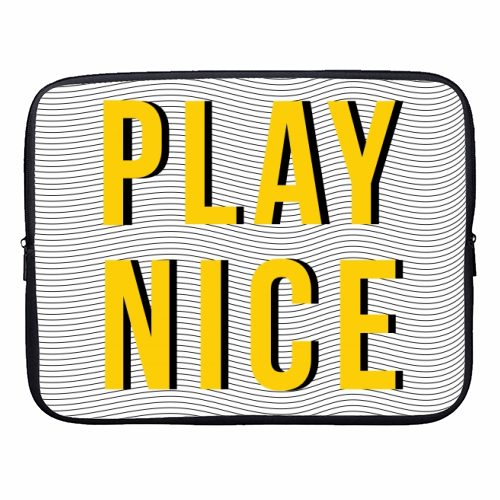 Play Nice - designer laptop sleeve by The Native State