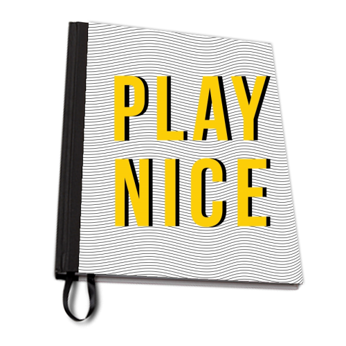Play Nice - personalised A4, A5, A6 notebook by The Native State