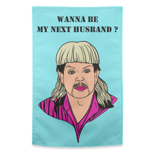 Wanna be my next husband ? - funny tea towel by Adam Regester