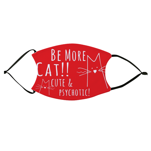 Be More Cat - face cover mask by Kat Pearson