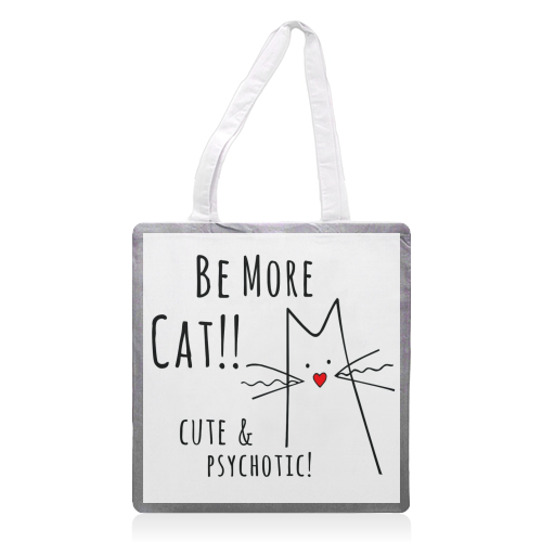 Be More Cat - printed tote bag by Kat Pearson