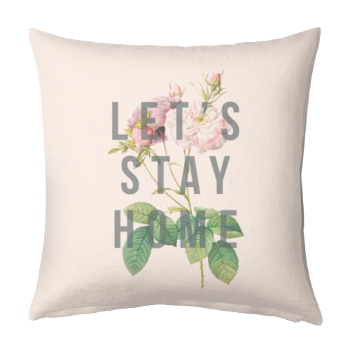 Let's Stay Home - designed cushion by The 13 Prints