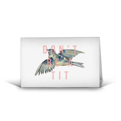 Don't Be A Tit - funny greeting card by The 13 Prints