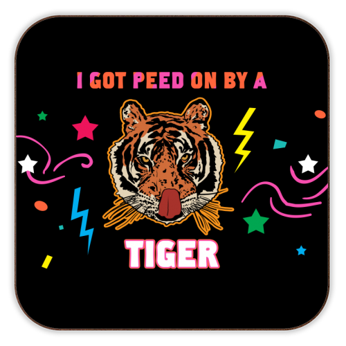 A Tiger Peed On Me - Tiger King Gift Shop Chic - personalised beer coaster by Niomi Fogden