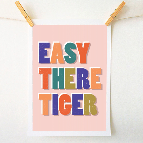 EASY THERE TIGER - A1 - A4 art print by Ania Wieclaw