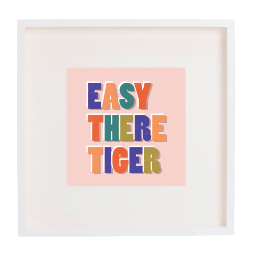EASY THERE TIGER - framed poster print by Ania Wieclaw