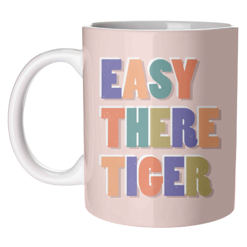 EASY THERE TIGER - unique mug by Ania Wieclaw