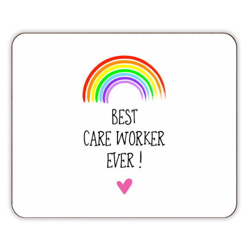 Best Care Worker Ever ! - designer placemat by Adam Regester