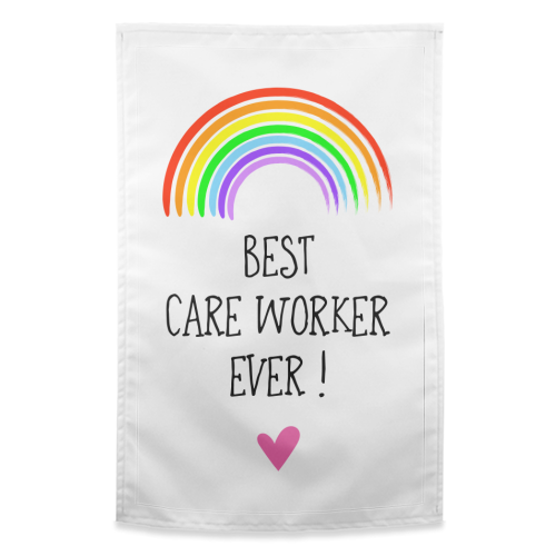 Best Care Worker Ever ! - funny tea towel by Adam Regester