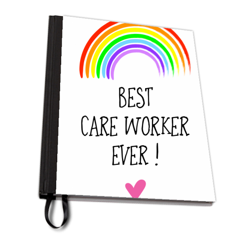 Best Care Worker Ever ! - personalised A4, A5, A6 notebook by Adam Regester