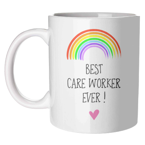 Best Care Worker Ever ! - unique mug by Adam Regester
