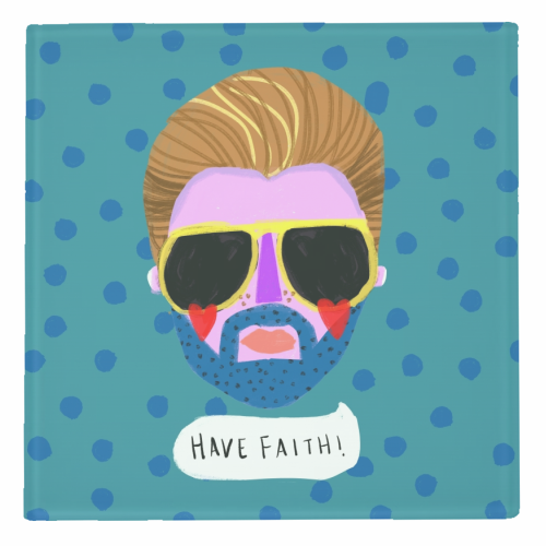 HAVE FAITH - personalised beer coaster by Nichola Cowdery