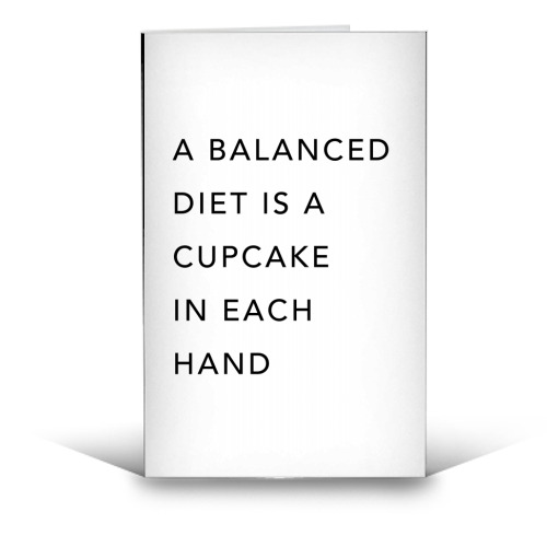 A Balanced Diet Is A Cupcake In Each Hand - funny greeting card by Toni Scott