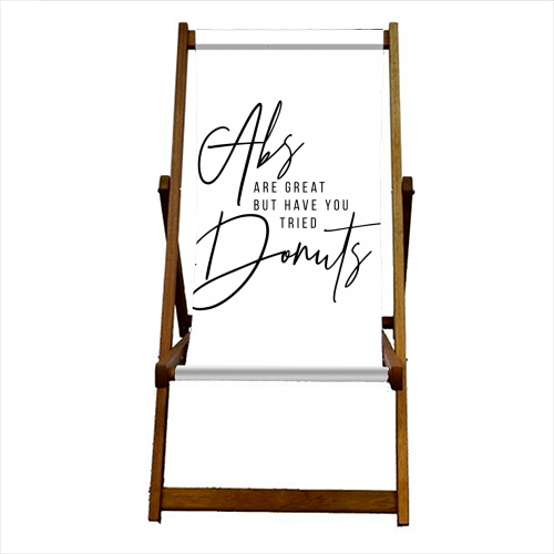 Abs Are Great but Have You Tried Donuts? - canvas deck chair by Toni Scott