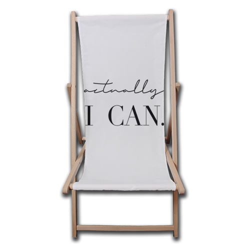 Actually I Can - canvas deck chair by Toni Scott