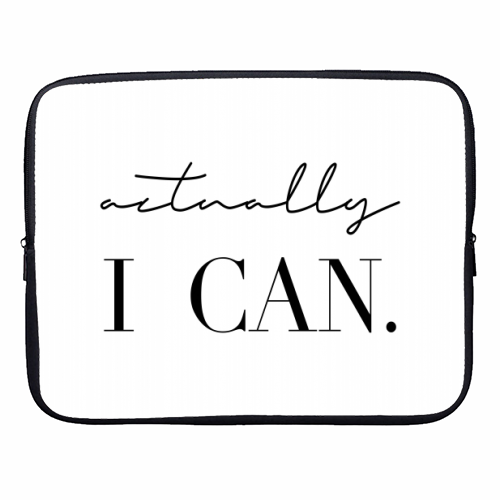 Actually I Can - designer laptop sleeve by Toni Scott