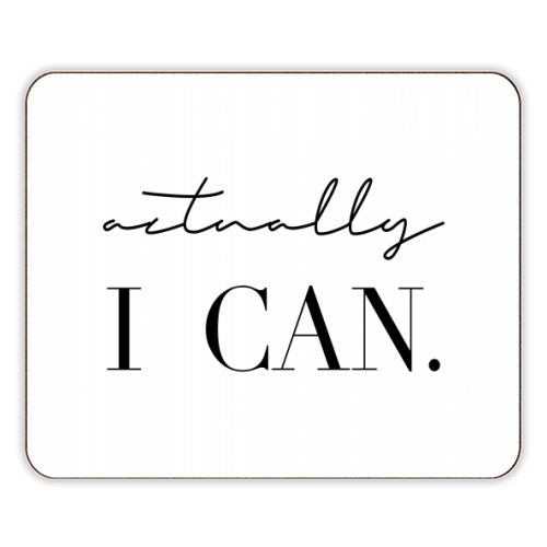 Actually I Can - designer placemat by Toni Scott